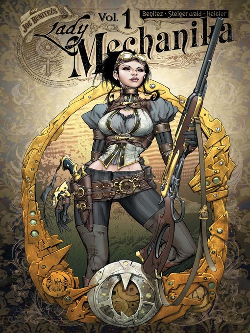 Title details for Lady Mechanika (2017), Volume 1 by Joe Benitez - Available